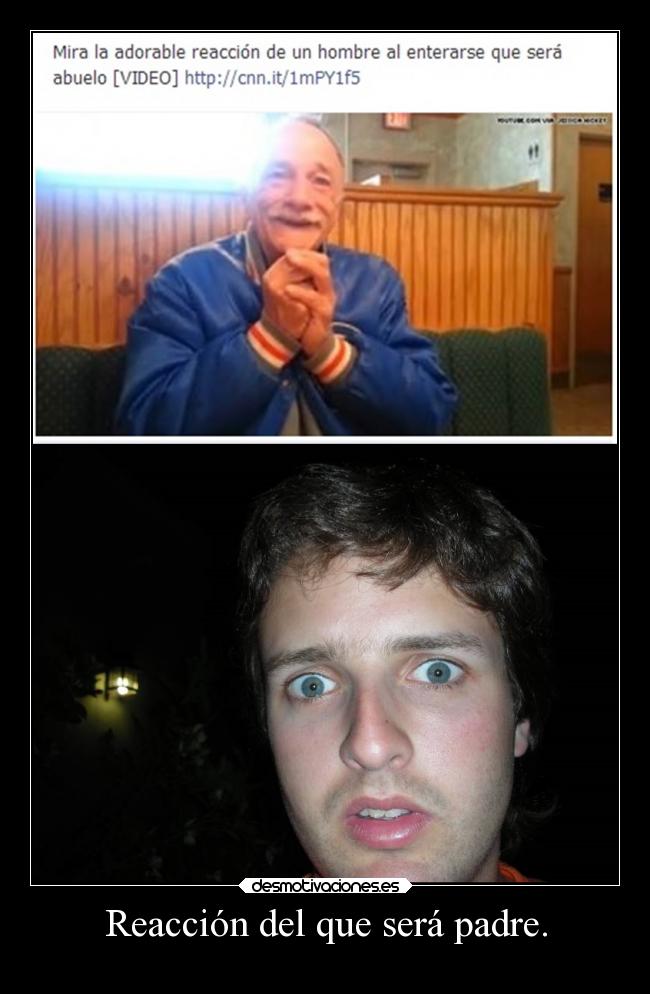 Reacción del que será padre. - 