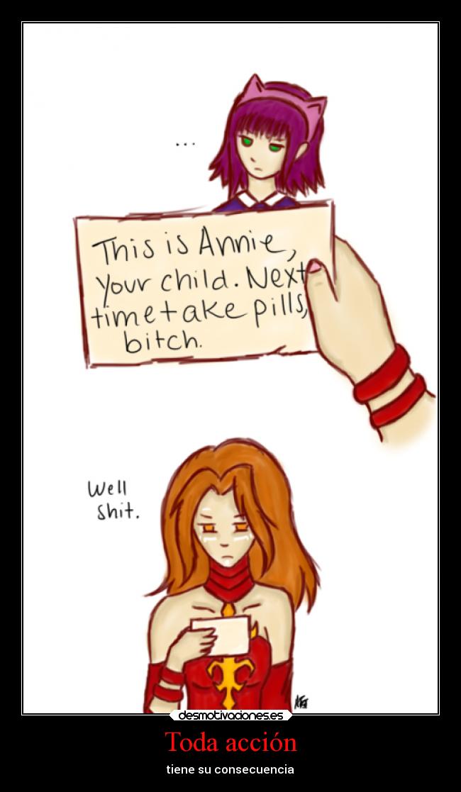 Toda acción - tiene su consecuencia