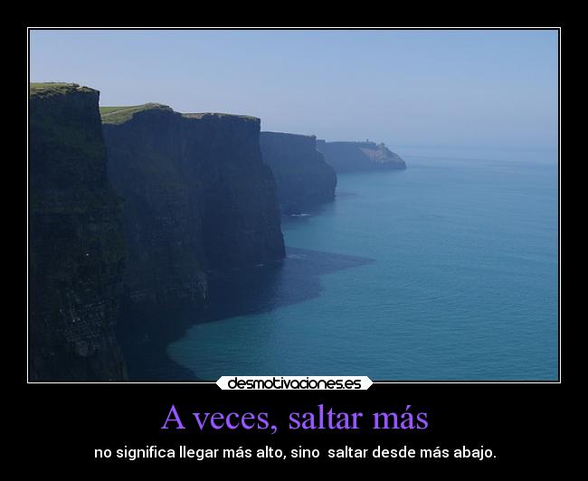 A veces, saltar más -