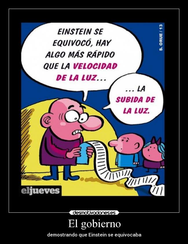 El gobierno - demostrando que Einstein se equivocaba