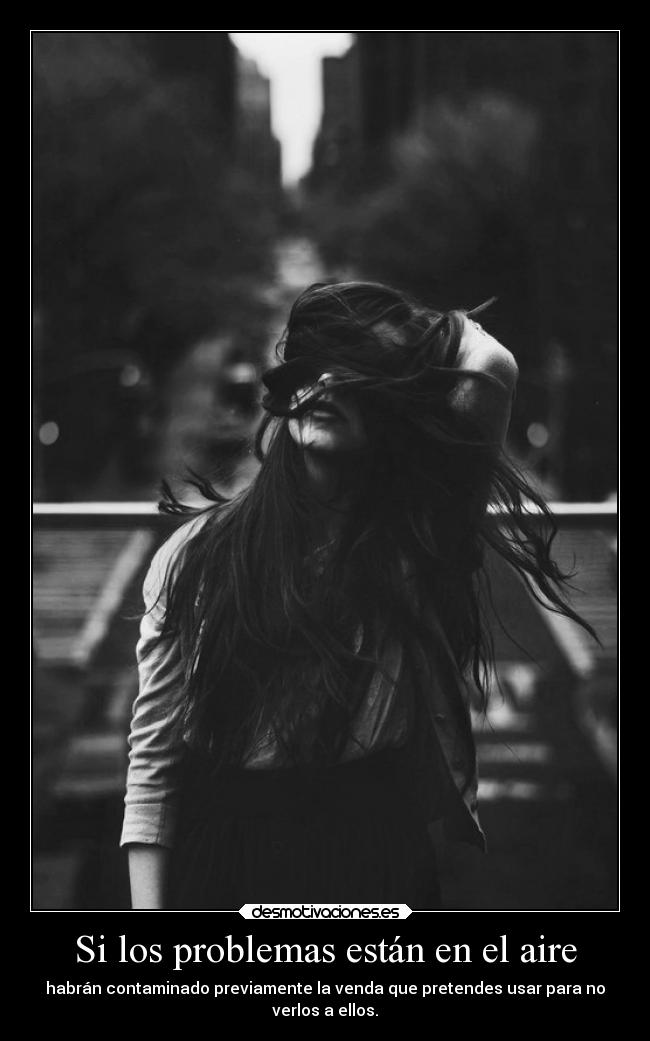 Si los problemas están en el aire -