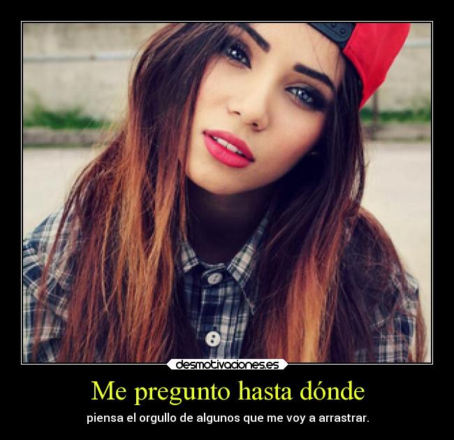 Me pregunto hasta dónde -
