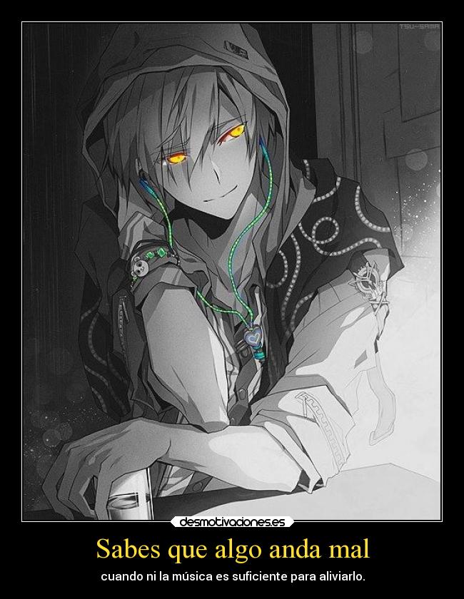 carteles problemas musica anime audifonos escape desmotivaciones
