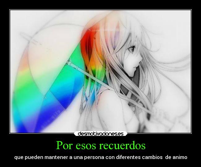 Por esos recuerdos -