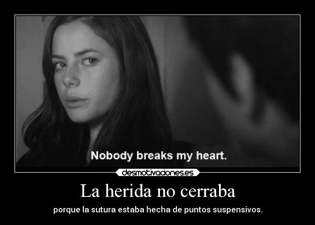 La herida no cerraba -