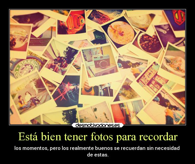 carteles recuerdos fotos desmotivaciones