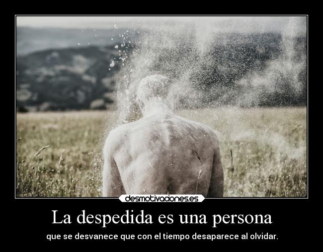 La despedida es una persona - 