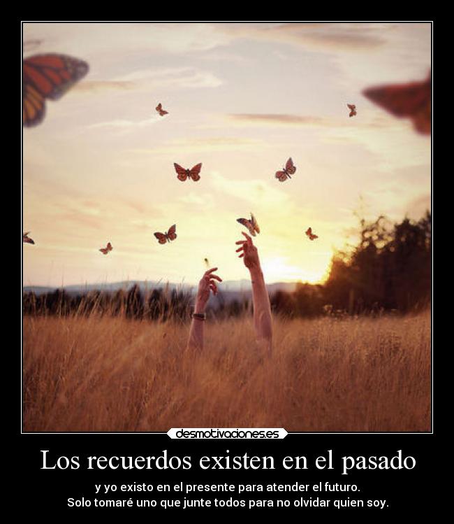 carteles recuerdos pasado destino olvidar mas seguir siendo igual desmotivaciones