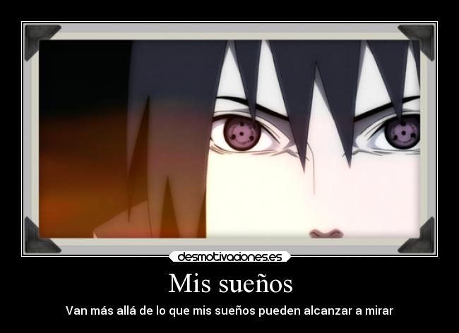Mis sueños - Van más allá de lo que mis sueños pueden alcanzar a mirar