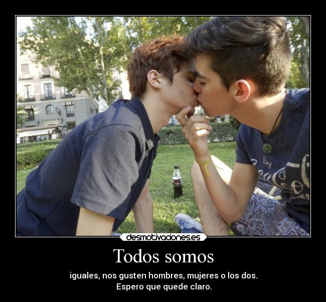 carteles sentimientos amor besos todossomosiguales homosexual heterosexual bisexual desmotivaciones