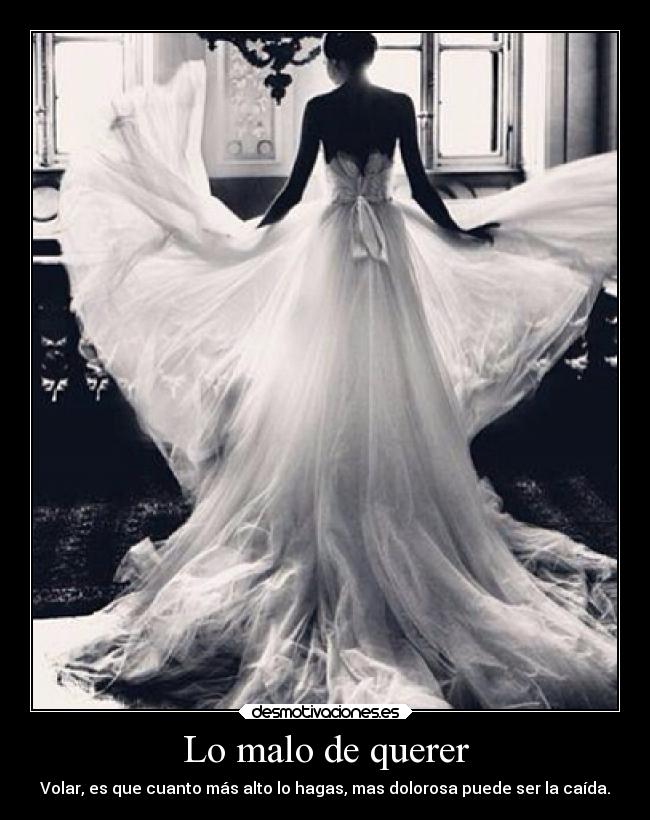 Lo malo de querer -
