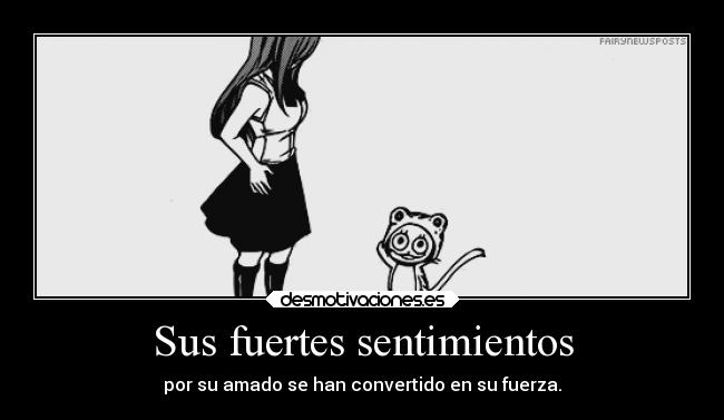 carteles sentimientos desmotivaciones vida amor sentimientos aniem manga fairy tail erza scarlet persona amada desmotivaciones