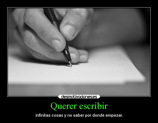 Querer escribir -