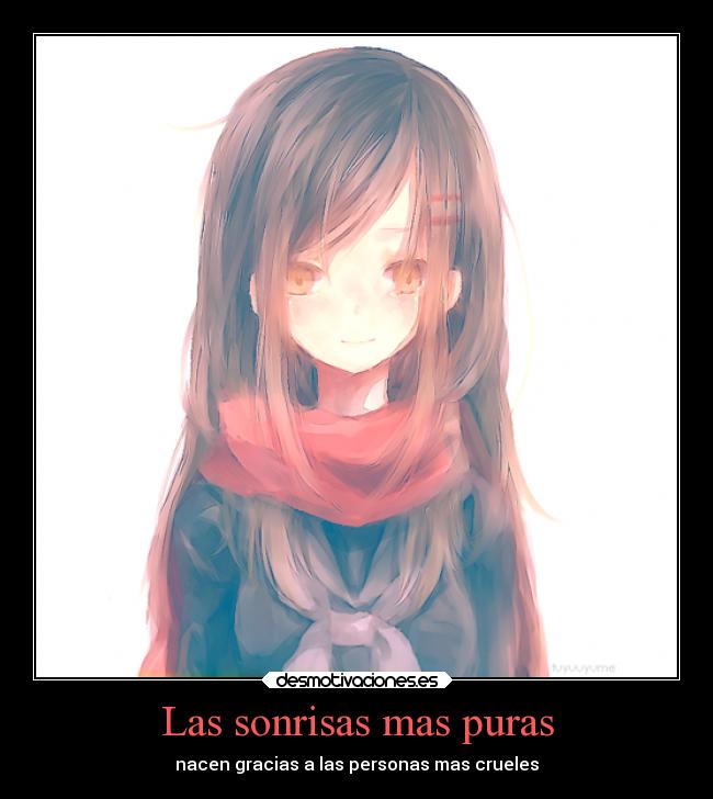 Las sonrisas mas puras - nacen gracias a las personas mas crueles