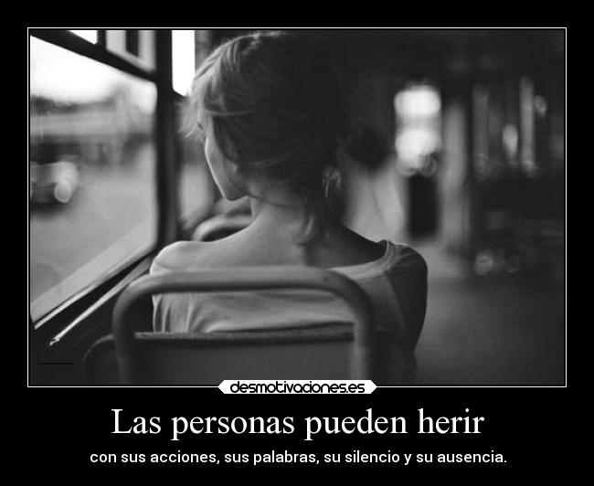 Las personas pueden herir - 