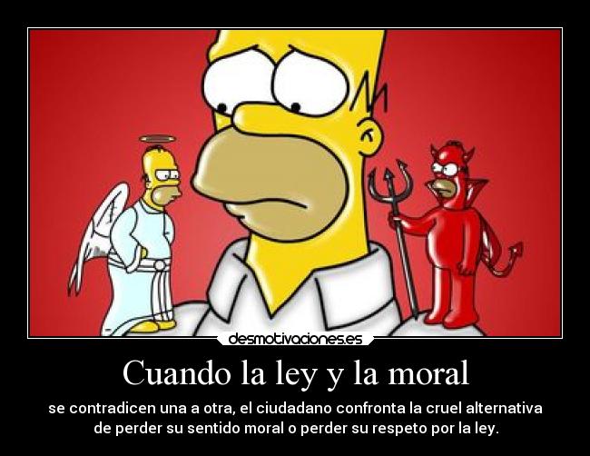 Cuando la ley y la moral - 