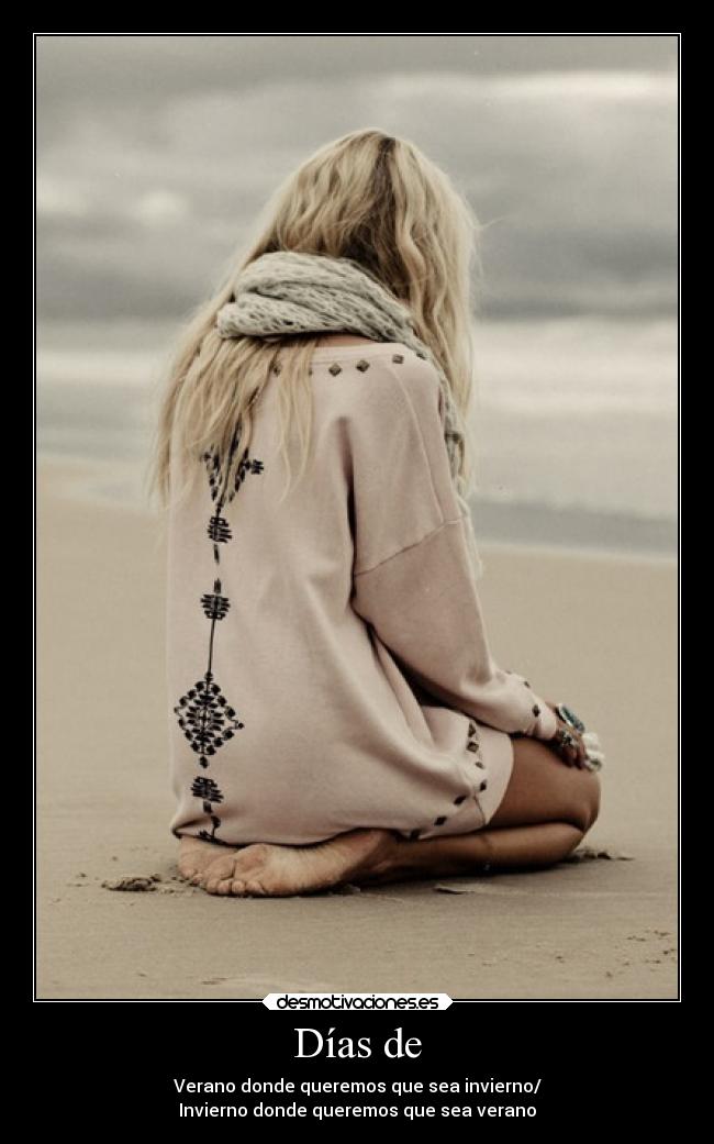 carteles sociedad verano dias invierno teconozcomeconoces desmotivaciones