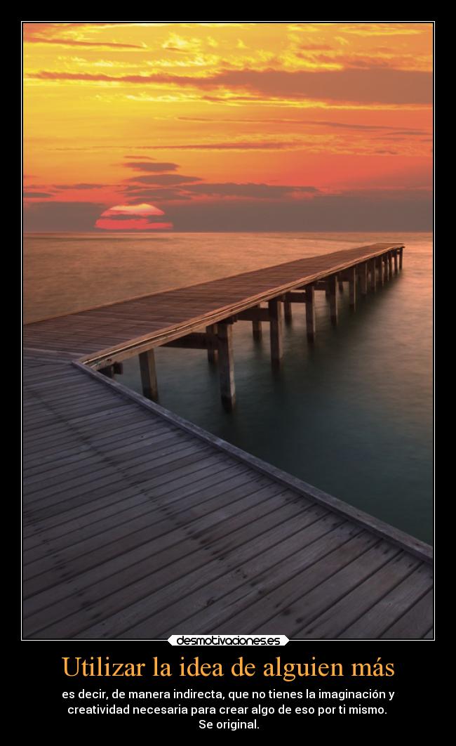 Utilizar la idea de alguien más -