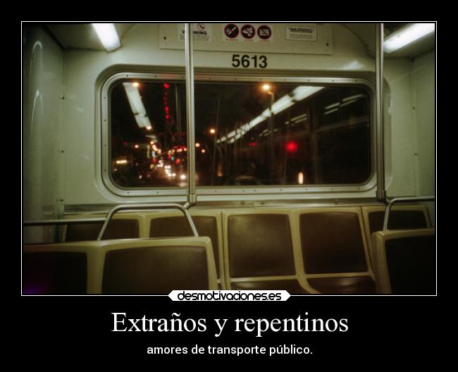 Extraños y repentinos - 