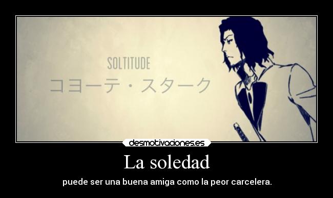 La soledad -