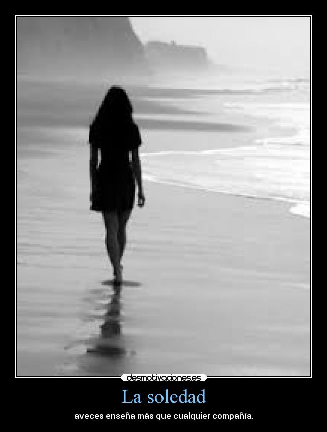 La soledad -