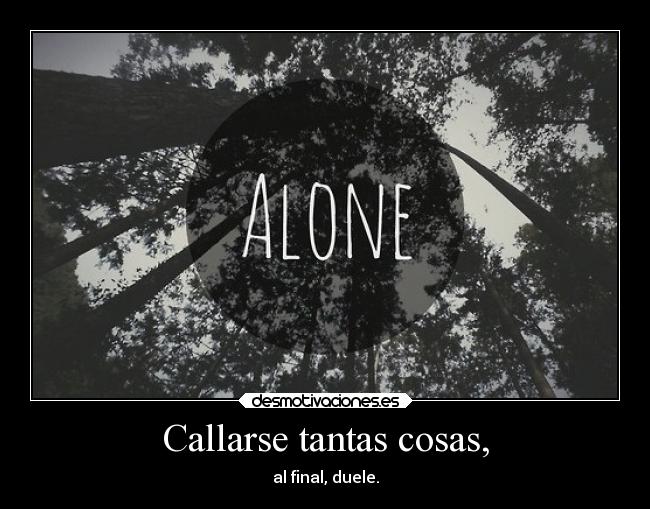 Callarse tantas cosas, - 