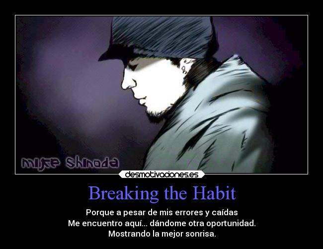 carteles sonrisa breaking the habit desmotivaciones