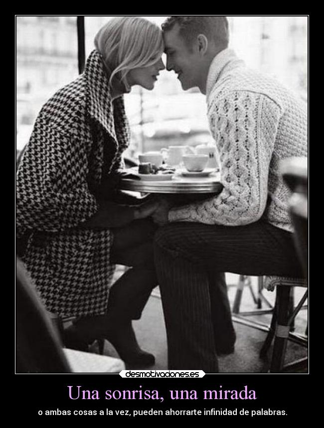Una sonrisa, una mirada -