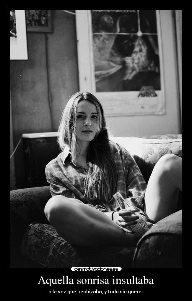 Aquella sonrisa insultaba -