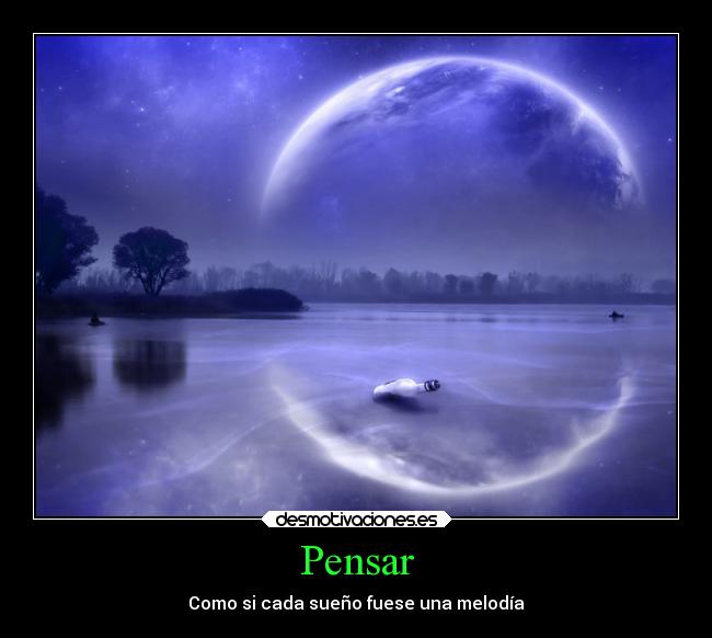 Pensar - Como si cada sueño fuese una melodía