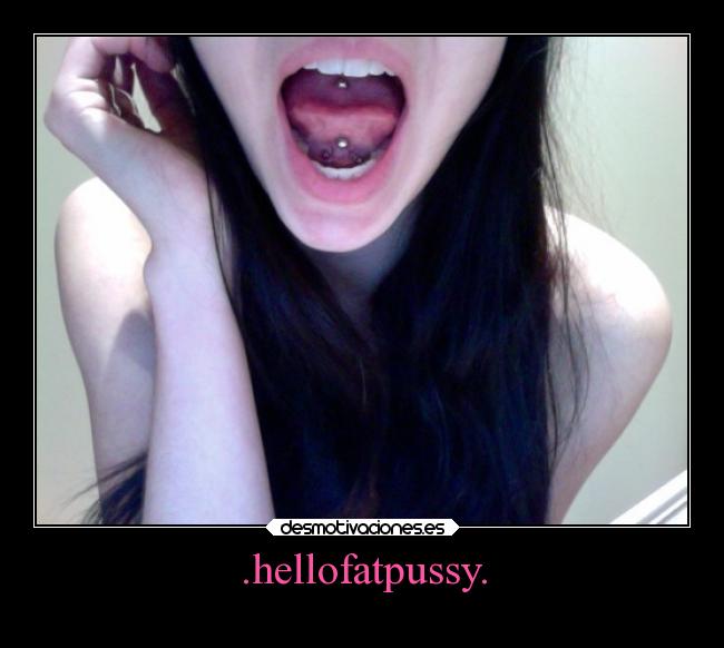 .hellofatpussy. - 