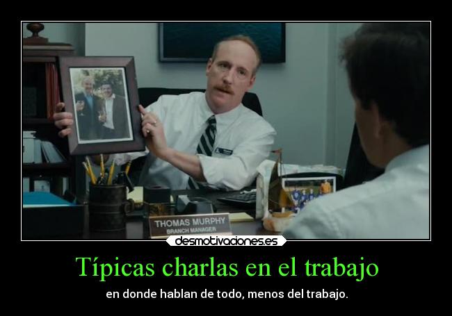 Típicas charlas en el trabajo - 