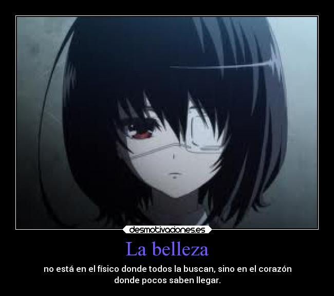 La belleza - no está en el físico donde todos la buscan, sino en el corazón
donde pocos saben llegar.