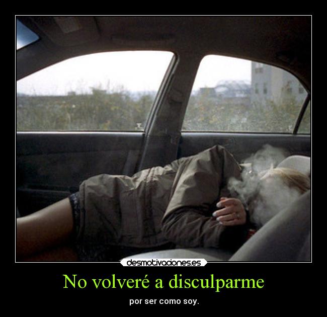 No volveré a disculparme -