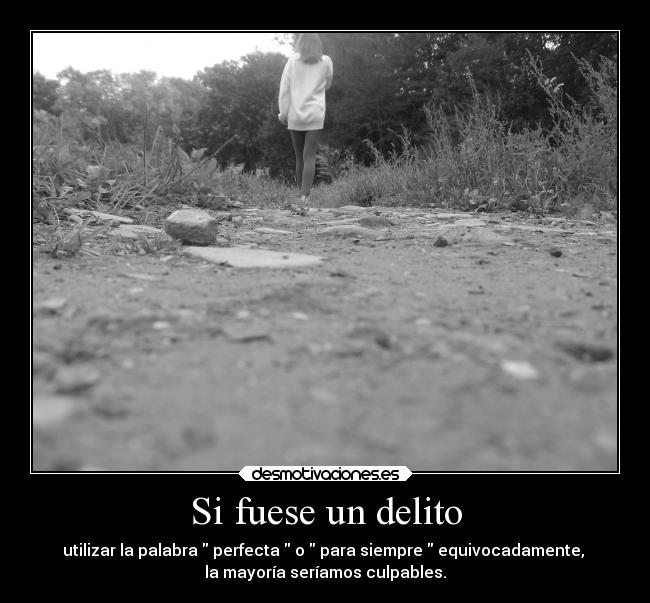 carteles tristeza promesas naturaleza imposible corazon ausencia amor desmotivaciones