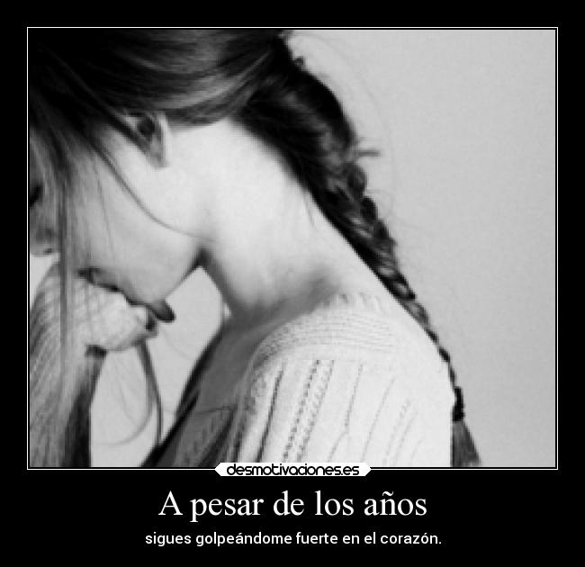 A pesar de los años - 