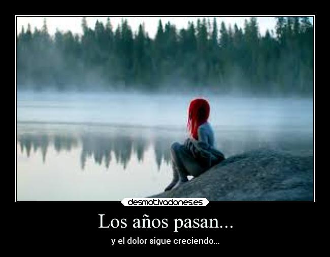 Los años pasan... -