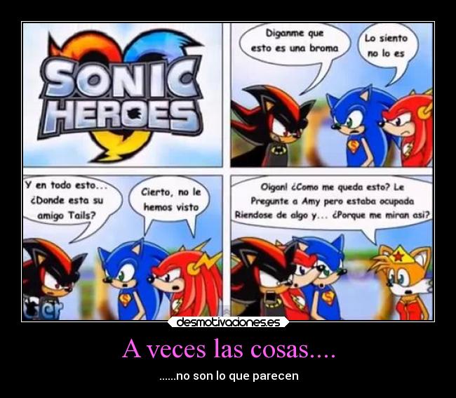 A veces las cosas.... - ......no son lo que parecen