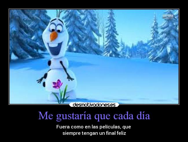 Me gustaría que cada día - 