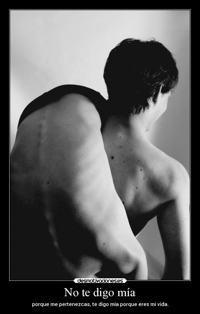 No te digo mía - 