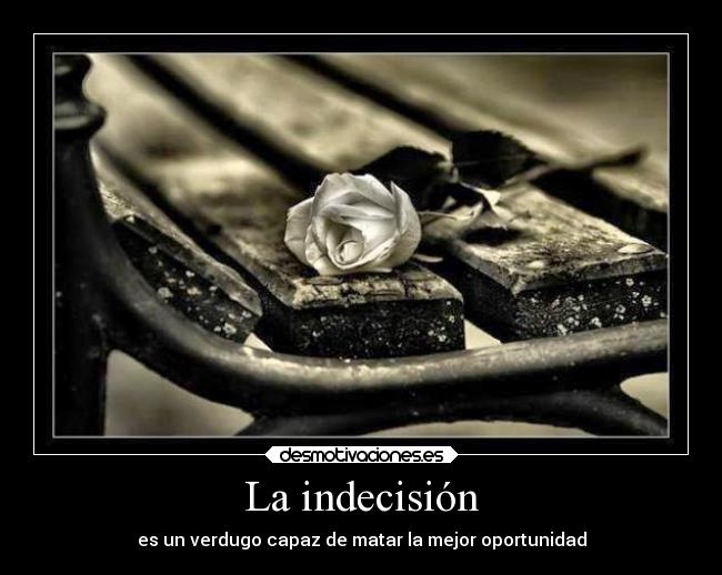 La indecisión - 