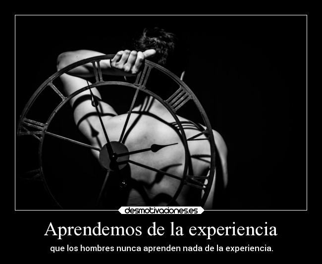 Aprendemos de la experiencia -