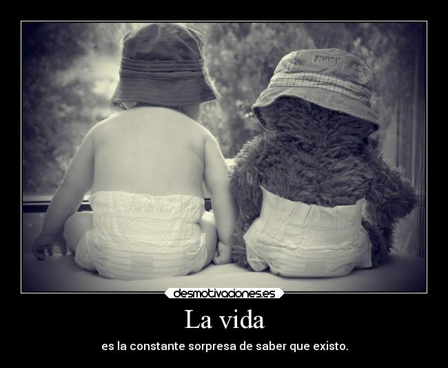 La vida -
