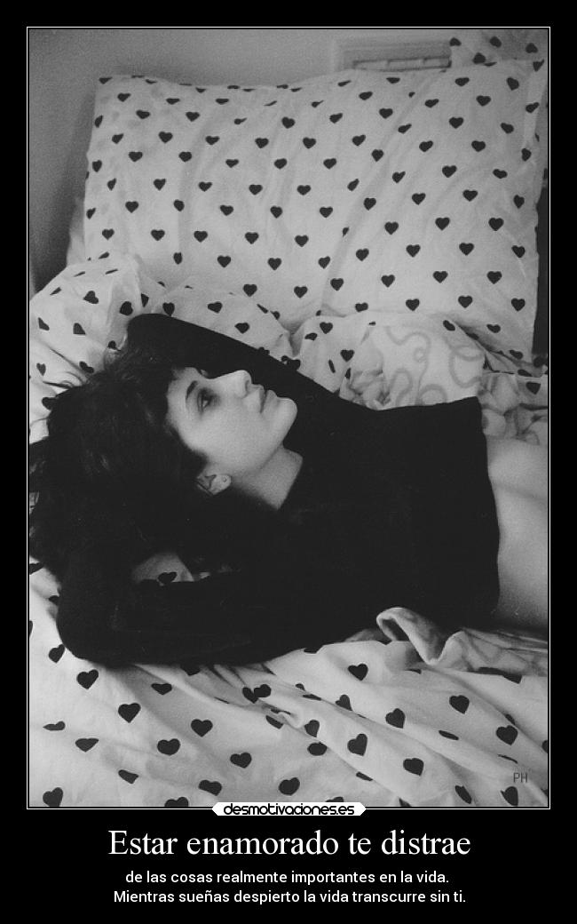 Estar enamorado te distrae - 