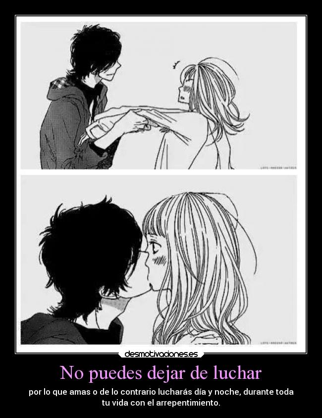 No puedes dejar de luchar - 
