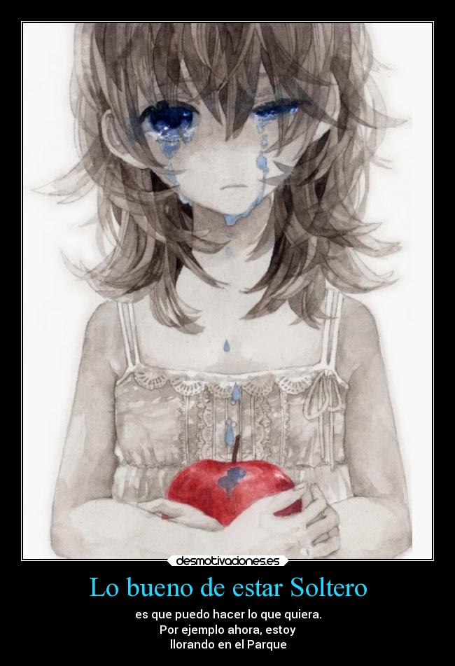 Lo bueno de estar Soltero - 