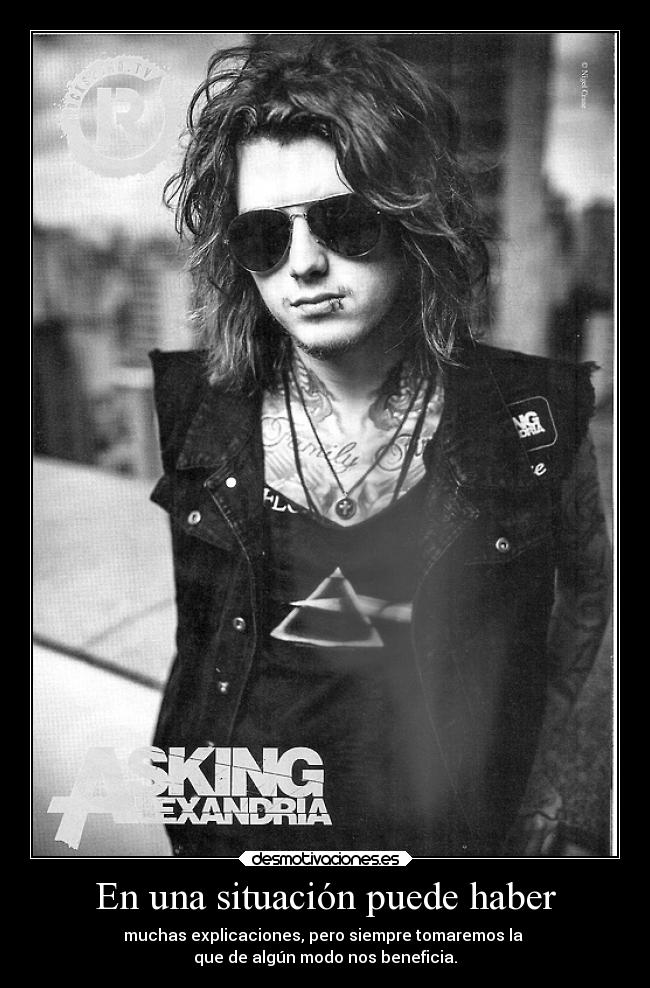 En una situación puede haber - muchas explicaciones, pero siempre tomaremos la
que de algún modo nos beneficia.