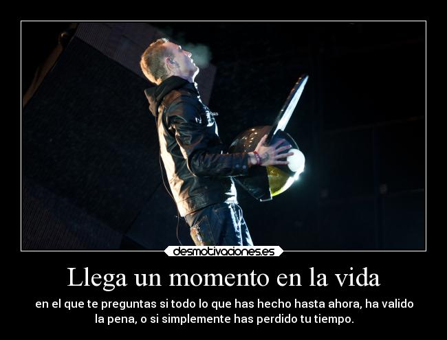 Llega un momento en la vida - 