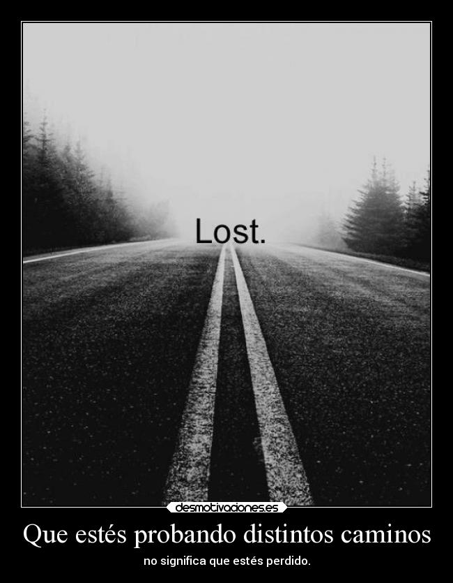 carteles vida caminos desmotivaciones