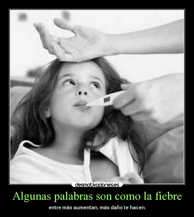 Algunas palabras son como la fiebre - 
